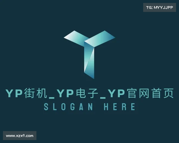 关于yp街机_yp电子_yp官网首页